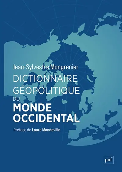 Dictionnaire géopolitique du monde occidental