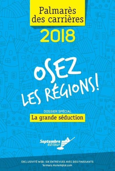 Palmarès des carrières 2018 : Osez les régions !