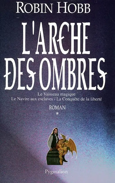 L'arche des ombres. Vol. 1