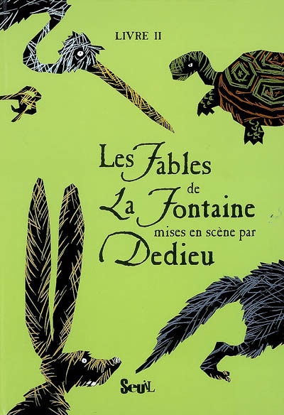 Les fables de La Fontaine mises en scène par Dedieu. Vol. 2