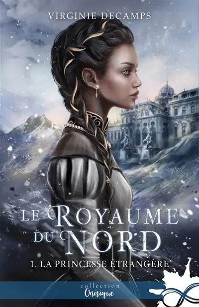 La Princesse étrangère : Le Royaume du Nord, T1