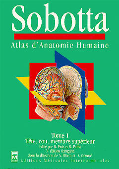 Atlas d'anatomie humaine. Vol. 1. Tête, cou, membre supérieur