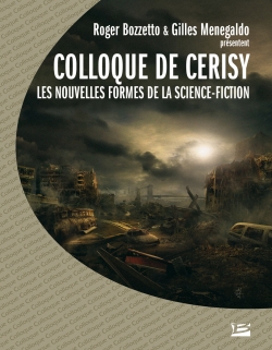 Les nouvelles formes de la science-fiction : actes du colloque de Cerisy, 2003