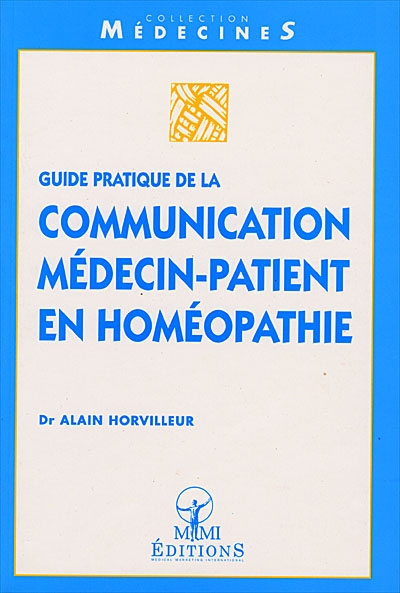 Guide pratique de la communication médecin-patient en homéopathie