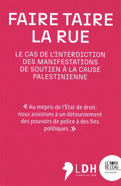 Faire taire la rue : le cas de l'interdiction des manifestations de soutien à la cause palestinienne
