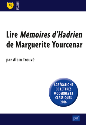 Lire Mémoires d'Hadrien de Marguerite Yourcenar
