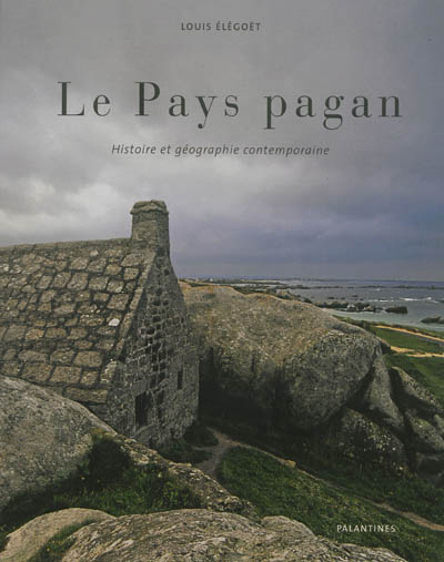 Le pays Pagan : histoire et géographie contemporaine
