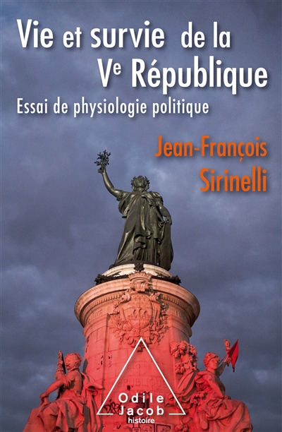 Vie et survie de la Ve République : essai de physiologie politique