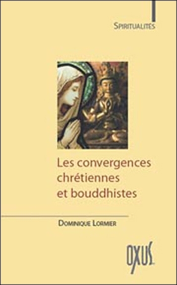 Les convergences chrétiennes et bouddhistes
