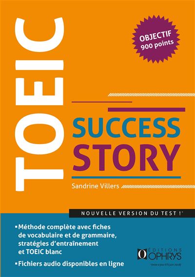 TOEIC success story : nouveau format (ETS 2018) : niveau avancé