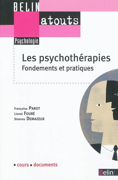 Les psychothérapies : fondements et pratiques