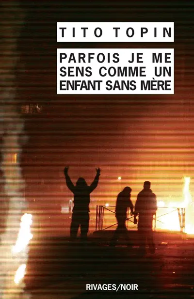 Parfois, je me sens comme un enfant sans mère