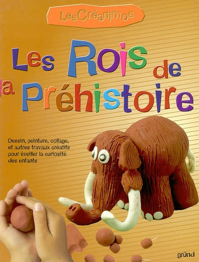 Les rois de la Préhistoire