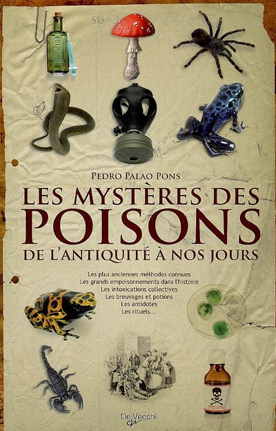 Les mystères des poisons : de l'Antiquité à nos jours