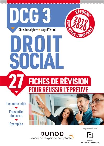 DCG 3, droit social : 27 fiches de révision pour réussir l'épreuve : réforme expertise comptable 2019-2020