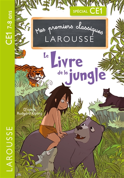 Le livre de la jungle : spécial CE1, 7-8 ans
