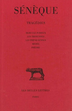 Tragédies. Vol. 1. Hercule furieux. Les Troyennes. Les Phéniciennes