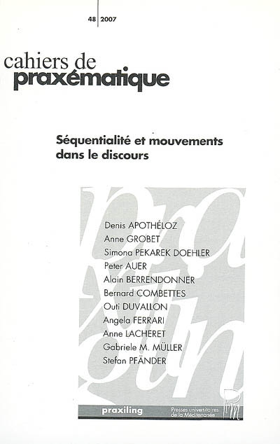 Cahiers de praxématique, n° 48. Séquentialité et mouvements dans le discours