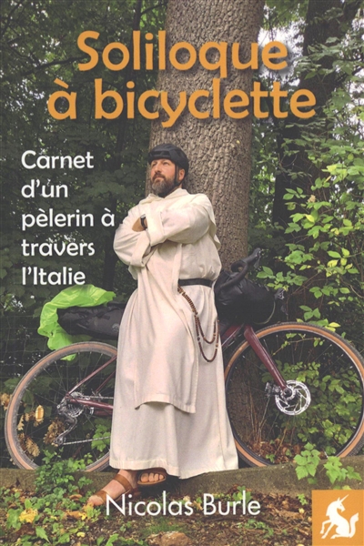 Soliloque à bicyclette : carnet d'un pèlerin à travers l'Italie