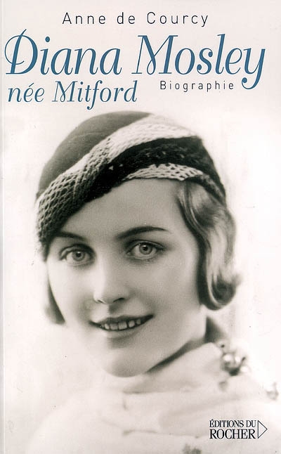 Diana Mosley, née Mitford : biographie