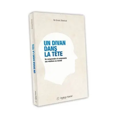 Un divan dans la tête : se comprendre et comprendre ses relations au monde