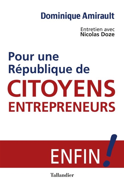 Pour une République de citoyens entrepreneurs ! : l'alternative pour la renaissance !