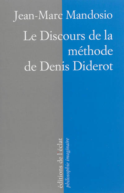 Le discours de la méthode de Denis Diderot