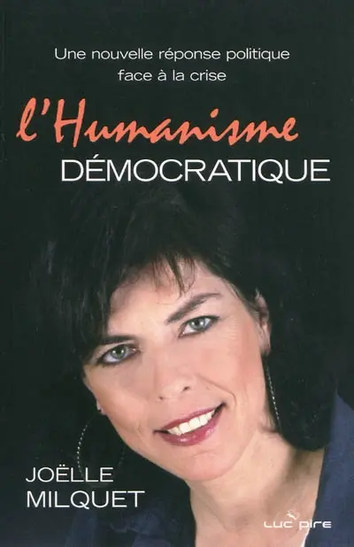 L'humanisme démocratique : une nouvelle réponse politique face à la crise