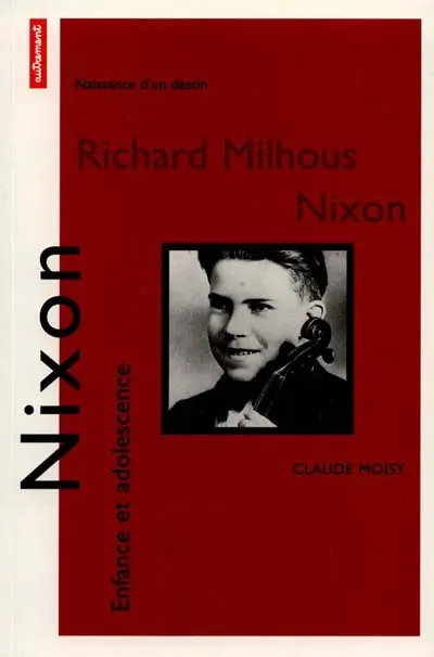 Nixon : enfance et adolescence