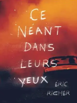 Ce néant dans leurs yeux