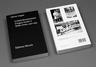 Le style documentaire : d'August Sander à Walker Evans : 1920-1945