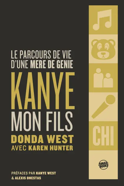 Kanye, mon fils : le parcours de vie d'une mère de génie