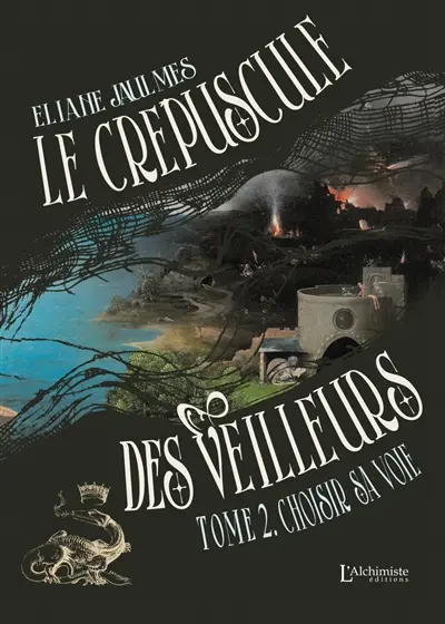 Le crépuscule des veilleurs. Vol. 2. Choisir sa voie