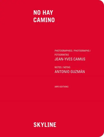 No hay camino. Skyline