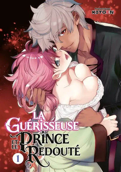 La guérisseuse et le prince redouté. Vol. 1 La guérisseuse et le prince redouté. Vol. 1