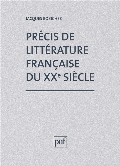 Précis de littérature française du XXe siècle