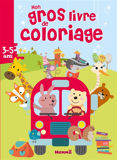 Mon gros livre de coloriage : bus, animaux : 3-5 ans