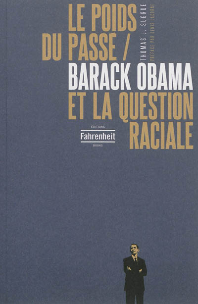 Le poids du passé : Barack Obama et la question raciale