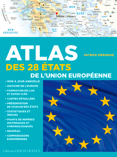 Atlas des 28 états de l'Union Européenne : cartes, statistiques et drapeaux