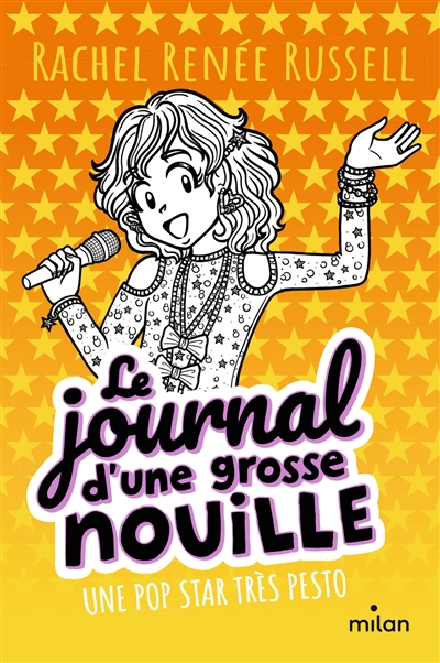 Le journal d'une grosse nouille. Vol. 3. Une pop star très pesto