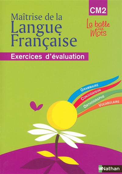 Maîtrise de la langue française CM2 : cahier d'évaluation