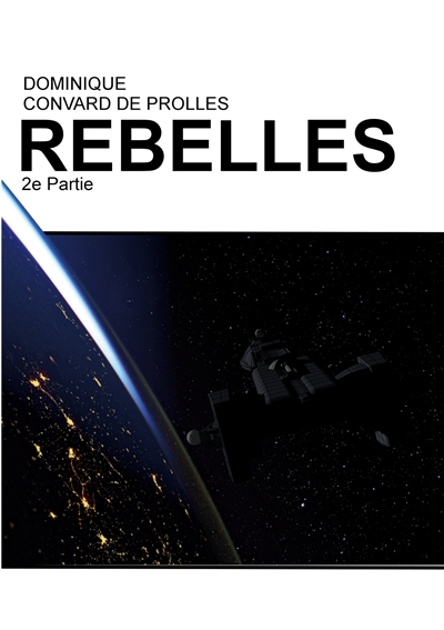 Rebelles : 2e partie