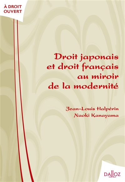 Droit japonais et droit français au miroir de la modernité