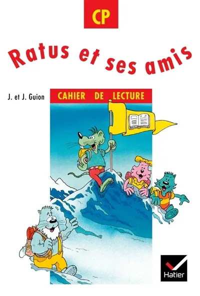 Ratus et ses amis. Vol. 2. Cahier de lecture