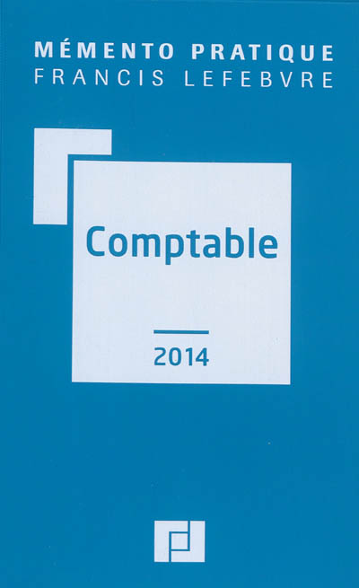 Comptable 2014 : traité des...