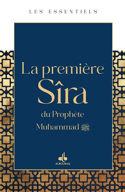 La première sîra du Prophète Muhammad