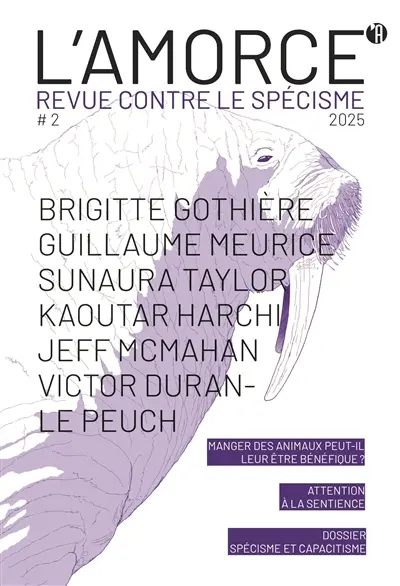 Amorce (L') : revue contre le spécisme, n° 2. Spécisme et capacitisme