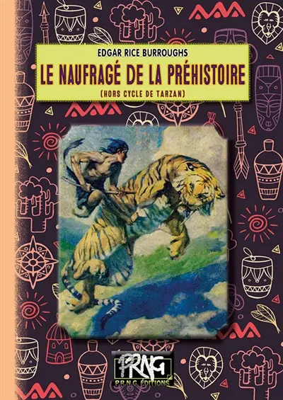 Le Naufragé de la Préhistoire : (hors cycle de Tarzan)