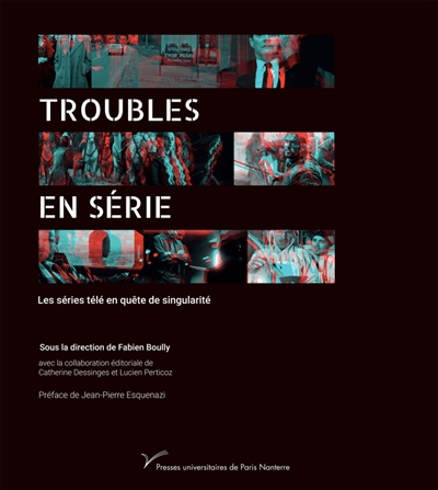 Troubles en série : les séries télé en quête de singularité