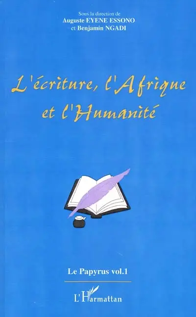 Papyrus (Le), n° 1. L'écriture, l'Afrique et l'humanité